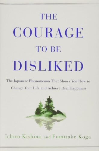 the courage to be disliked summary